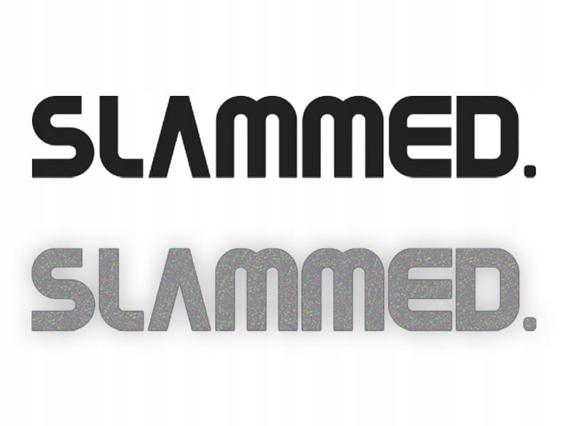 SLAMMED. - Naklejka na samochód na auto - ODBLASKOWA| HOLOGRAM