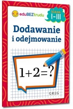 Dodawanie i odejmowanie klasa 1-3 GREG bcd