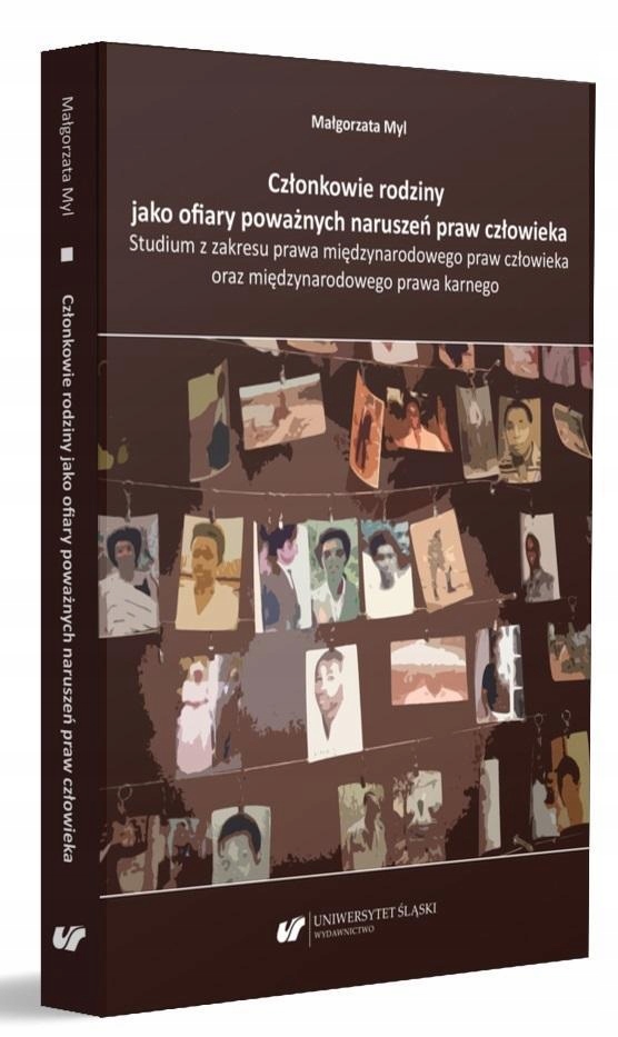 CZŁONKOWIE RODZINY JAKO OFIARY POWAŻNYCH NARUSZEŃ