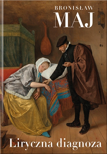 Liryczna diagnoza, Bronisław Maj