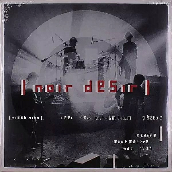 2LP Noir Désir: Elysée Montmartre Mai 1991 Barclay Vinyl Live: Elysée Montm