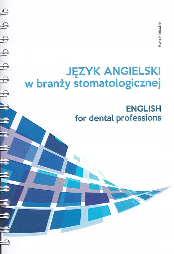 

Język Angielski Zawodowy W Branży Stomatologicznej
