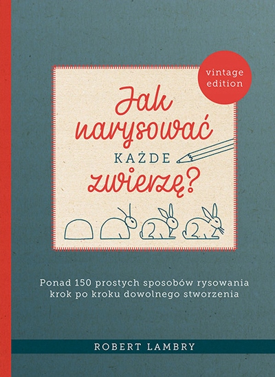 

Jak Narysować Każde Zwierzę Ponad 150 Prostych Spo