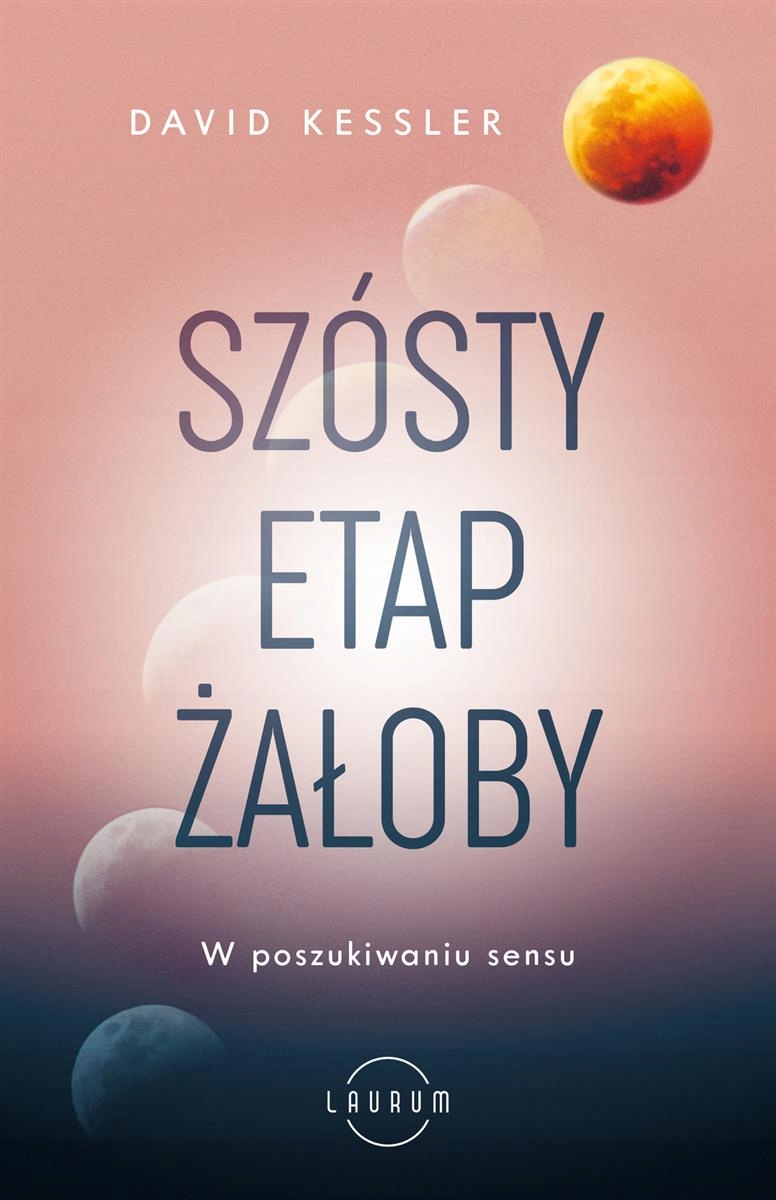 Szósty etap żałoby, David Kessler, Laurum