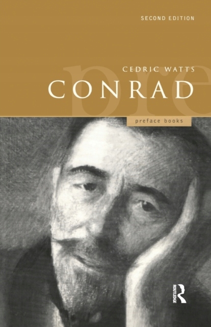 A Preface to Conrad: Second Edition CEDRIC WATTS