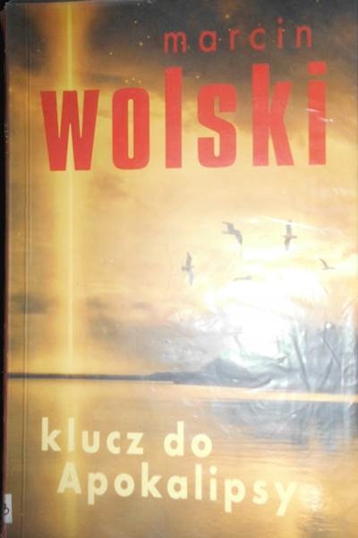 Klucz do apokalipsy Marcin Wolski