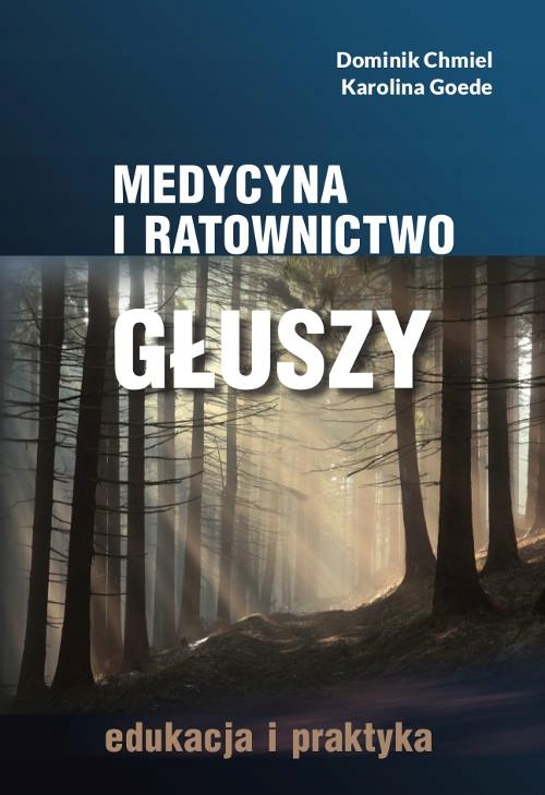 MEDYCYNA I RATOWNICTWO GŁUSZY. EDUKACJA I.. EBOOK