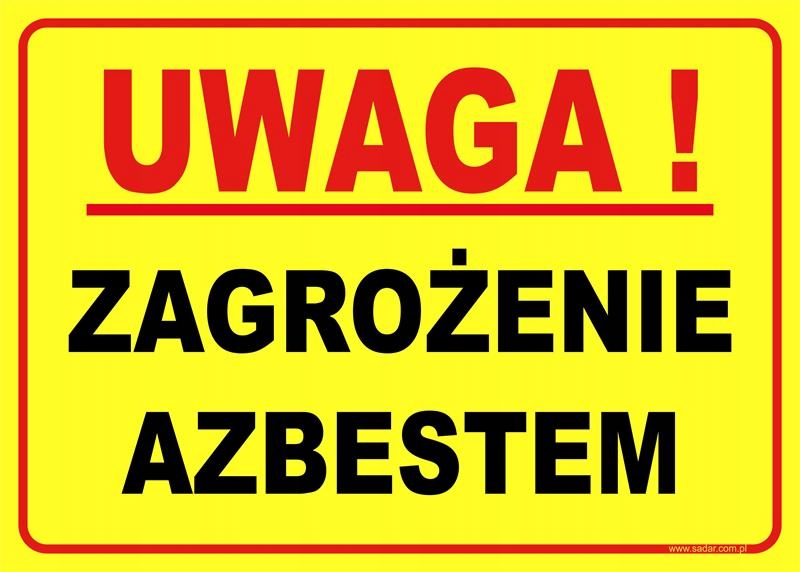 TABLICZKA Uwaga Zagrożenie Azbestem Znak