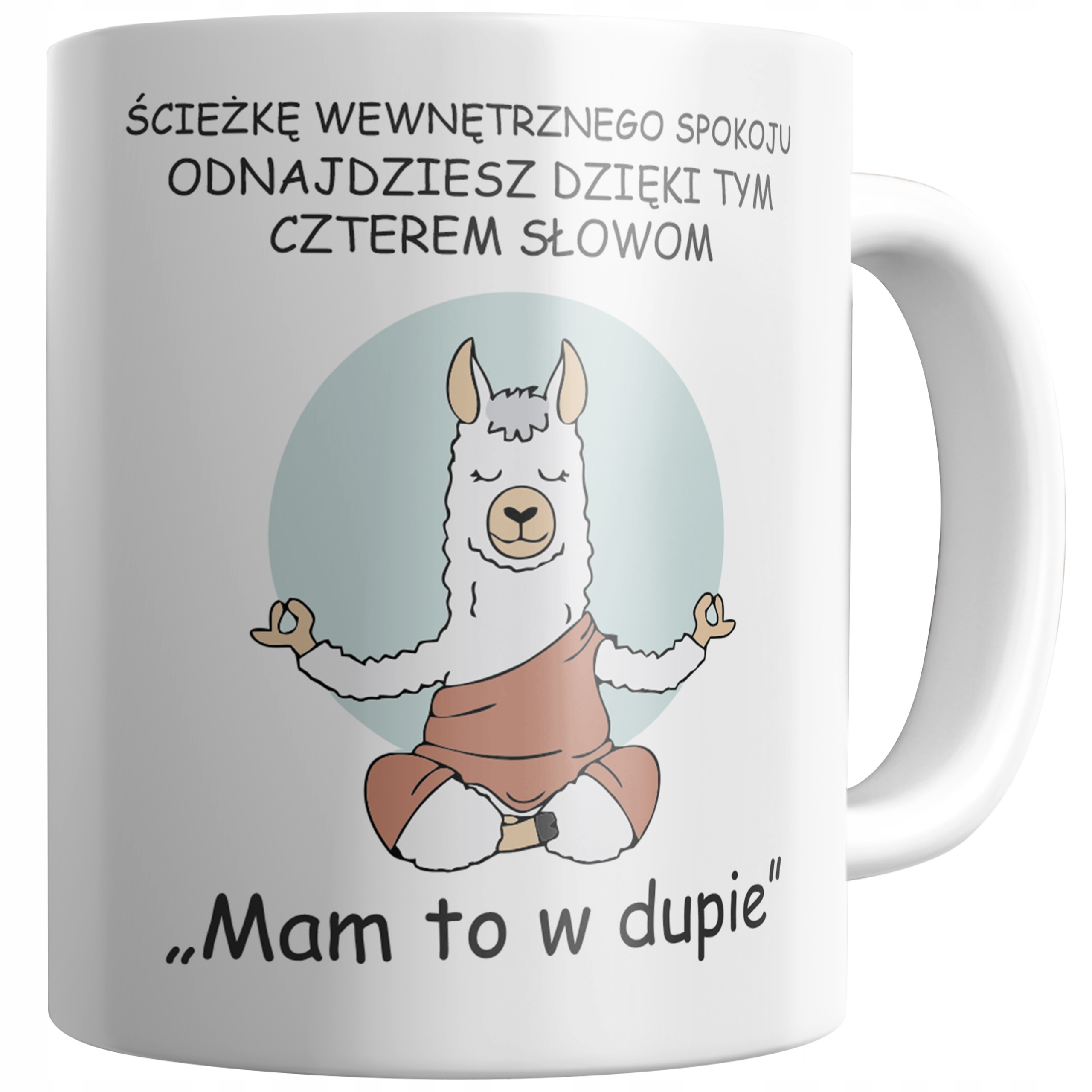 

Kubek Z Nadrukiem Wewnętrzny Spokój Lama Śmieszny