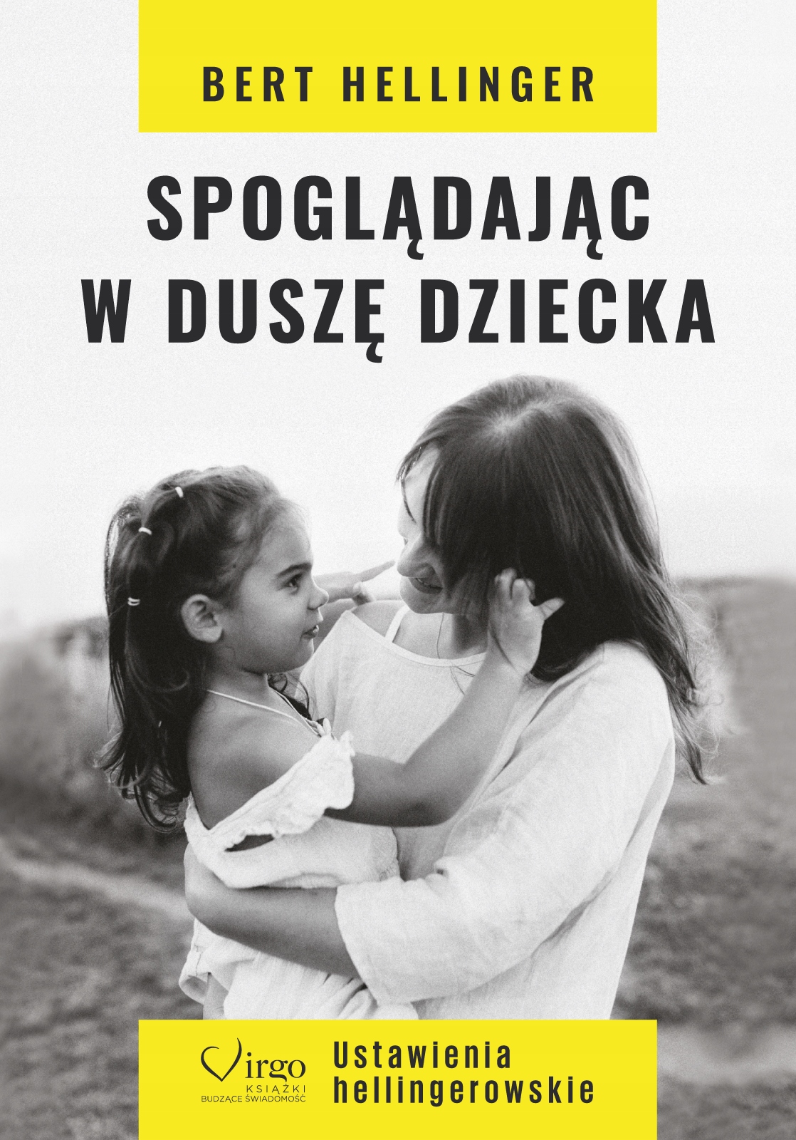 SPOGLĄDAJĄC W DUSZĘ DZIECKA