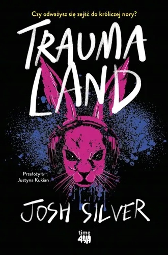 Traumaland - Josh Silver