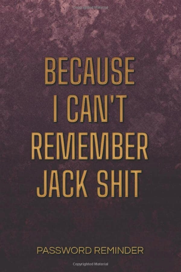 Lushy Notebooks, Kate Because I Can't Remember Jack Shit Password Reminder: