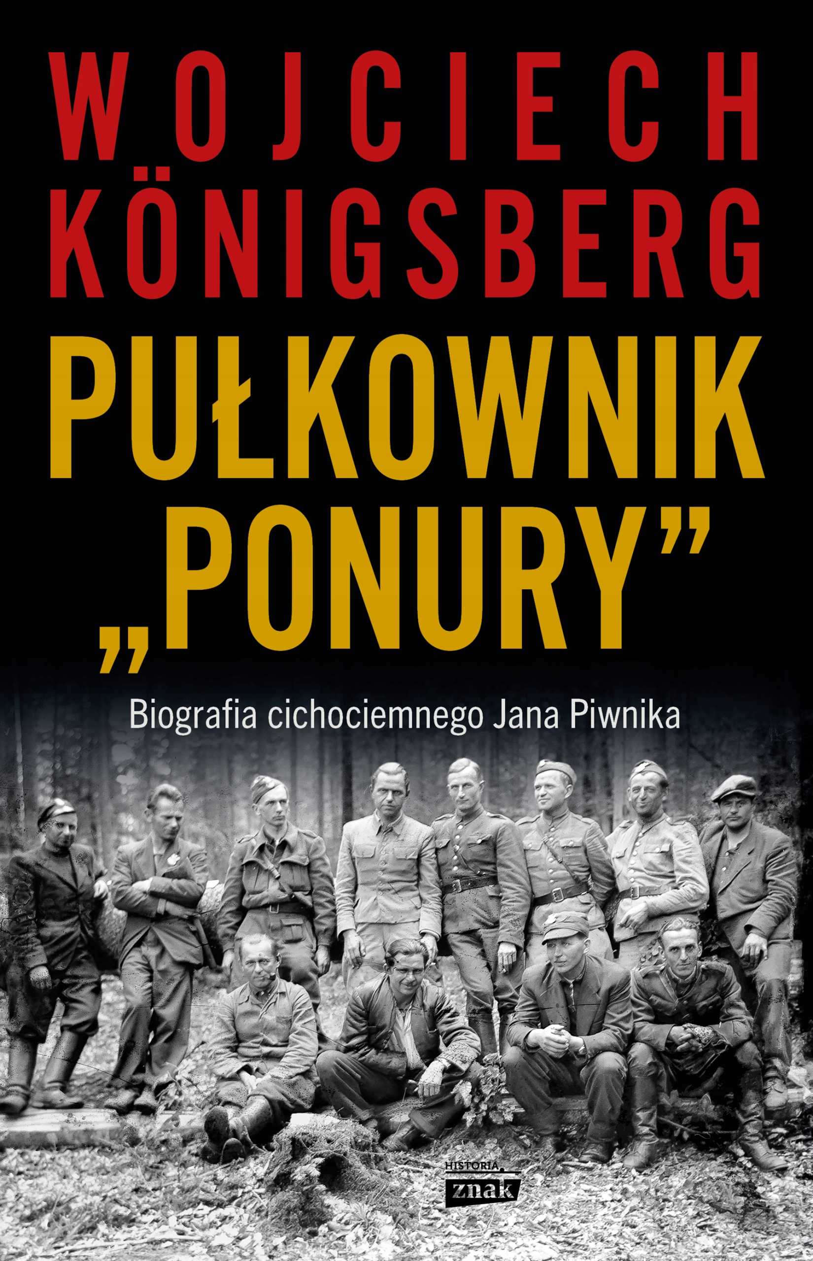 Pułkownik "Ponury". Biografia cichociemnego