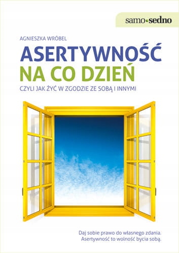 ASERTYWNOŚĆ NA CO DZIEŃ AGNIESZKA WRÓBEL NOWA