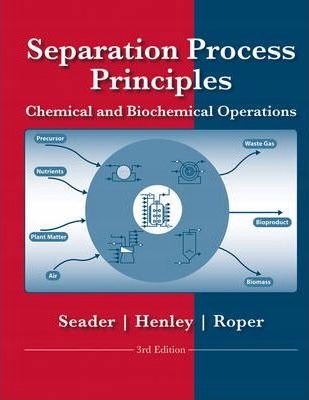 Separation Process Principles with Applications
