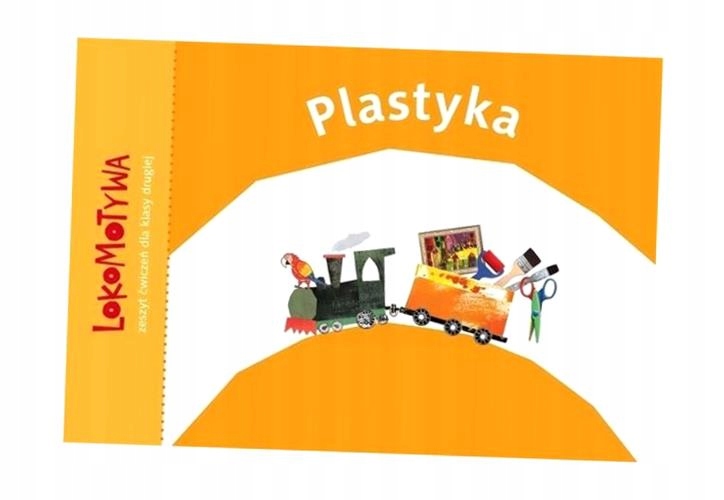 LOKOMOTYWA 2 PLASTYKA GWO, M. DOBROWOLSKA (RED.)