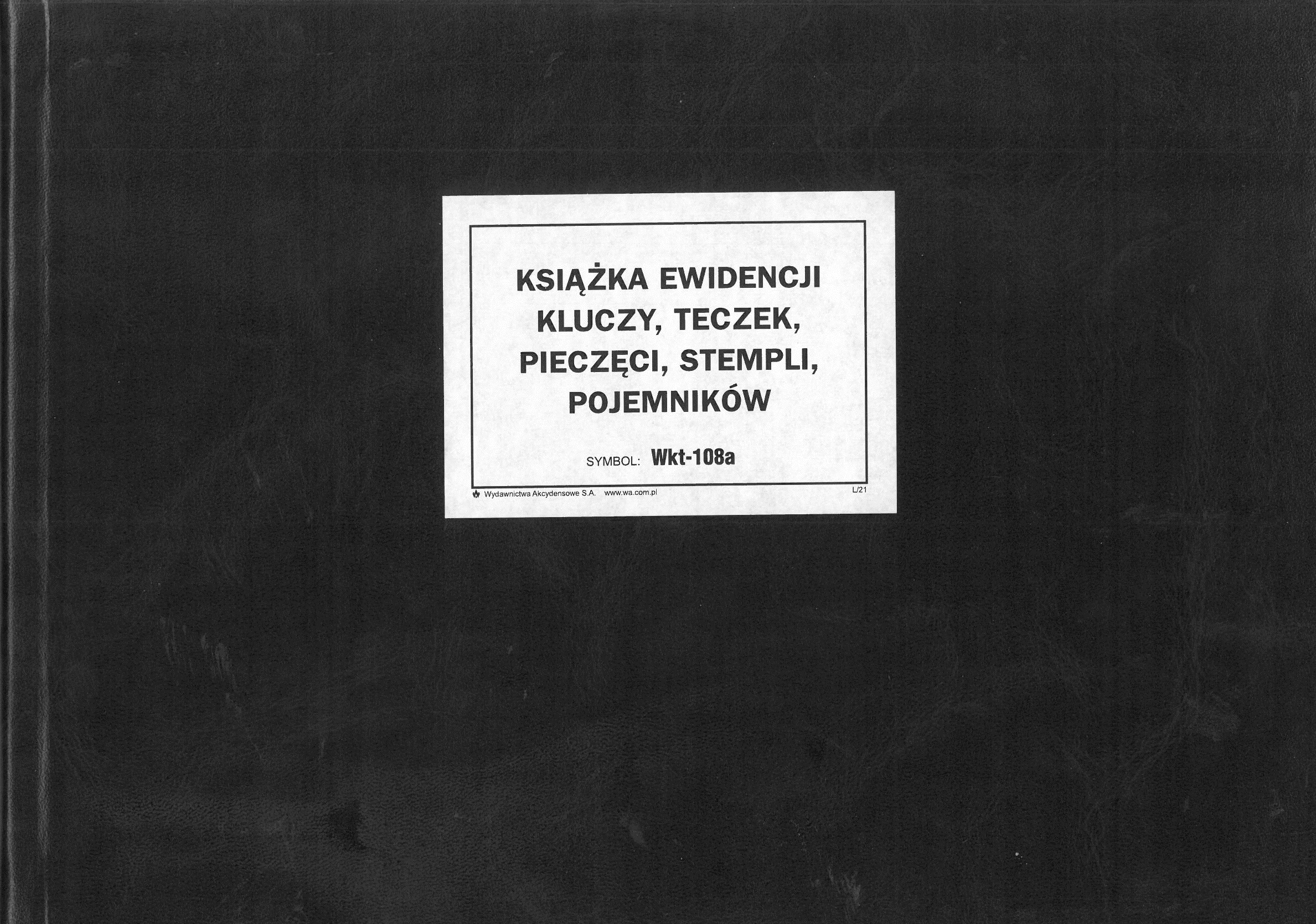 

Książka Ewidencji Kluczy, Pojemników, Teczek