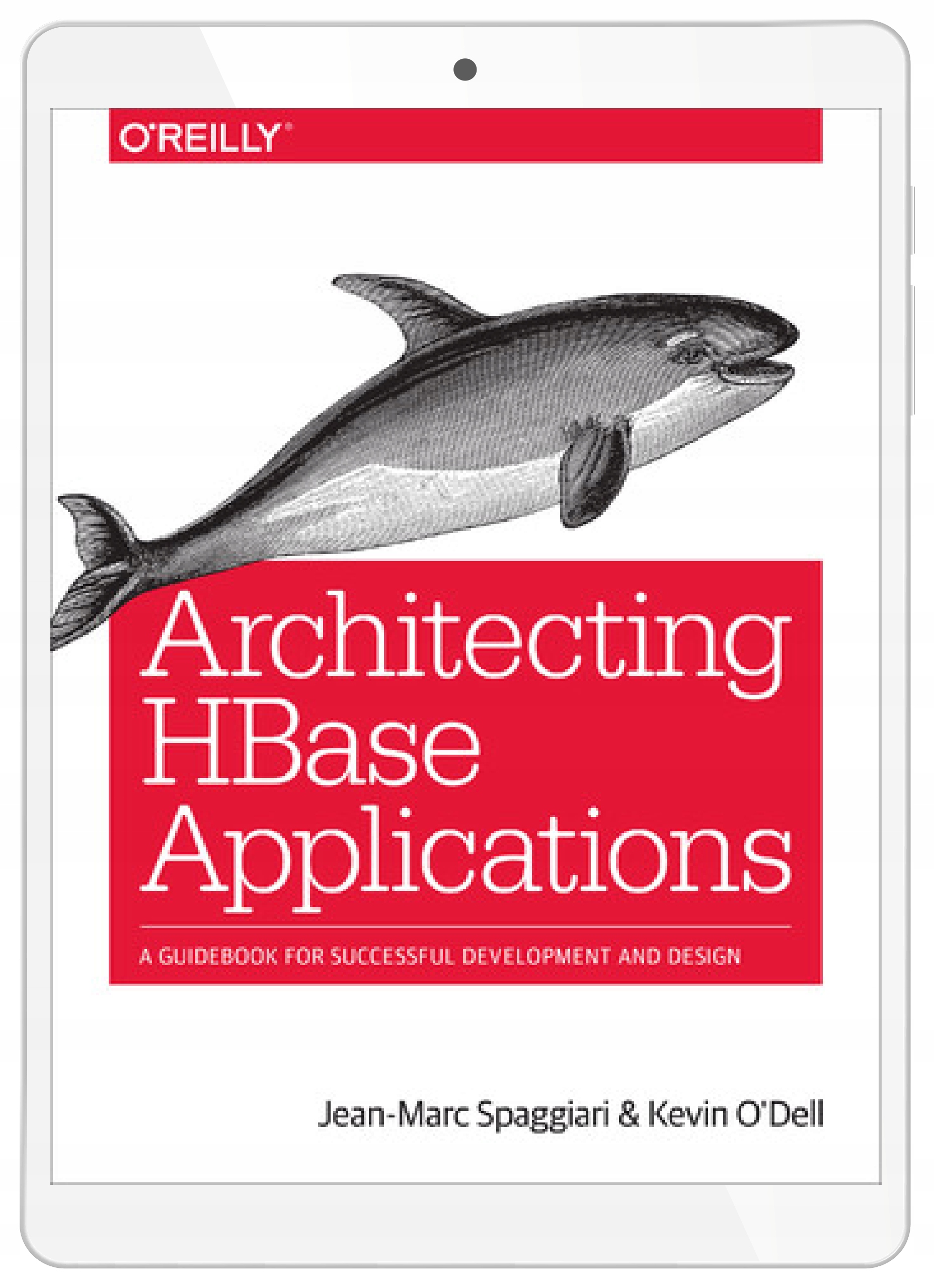 Architecting HBase Applications. A Guidebook for