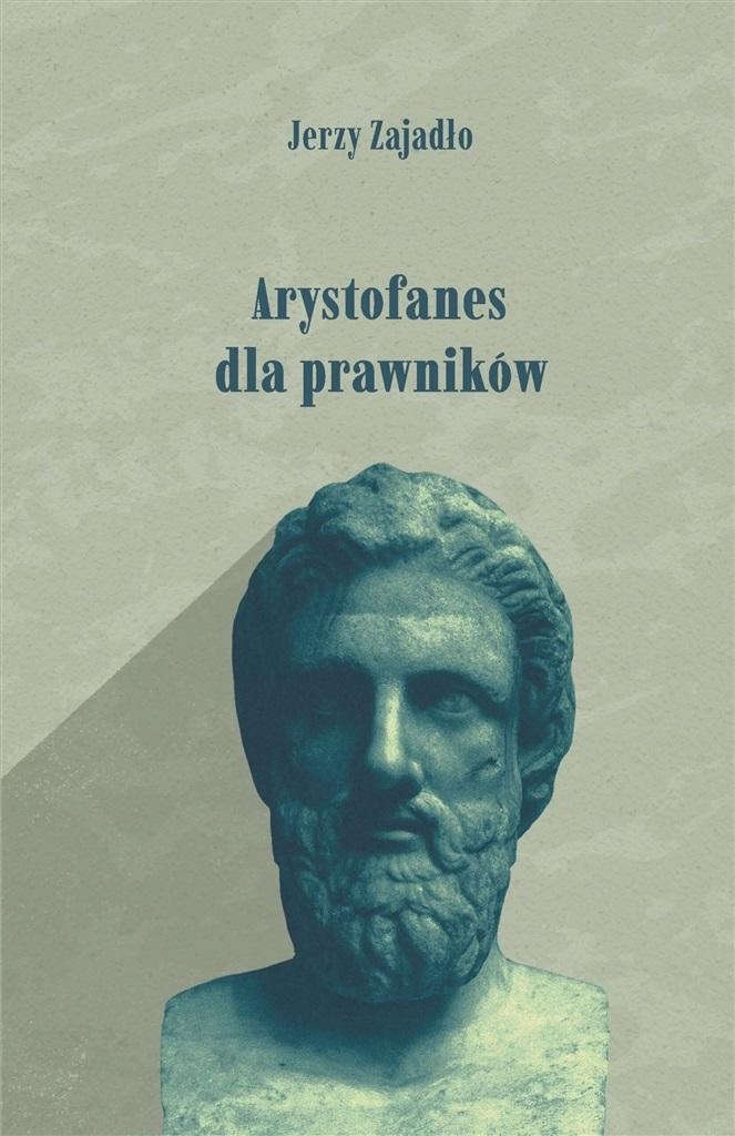 Arystofanes dla prawników Jerzy Zajadło
