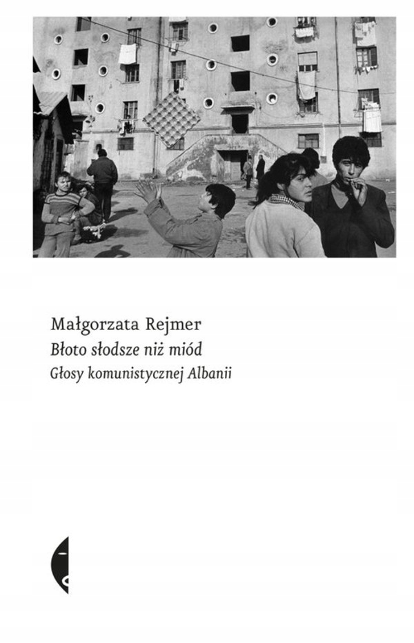 

Błoto słodsze niż miód Małgorzata Rejmer