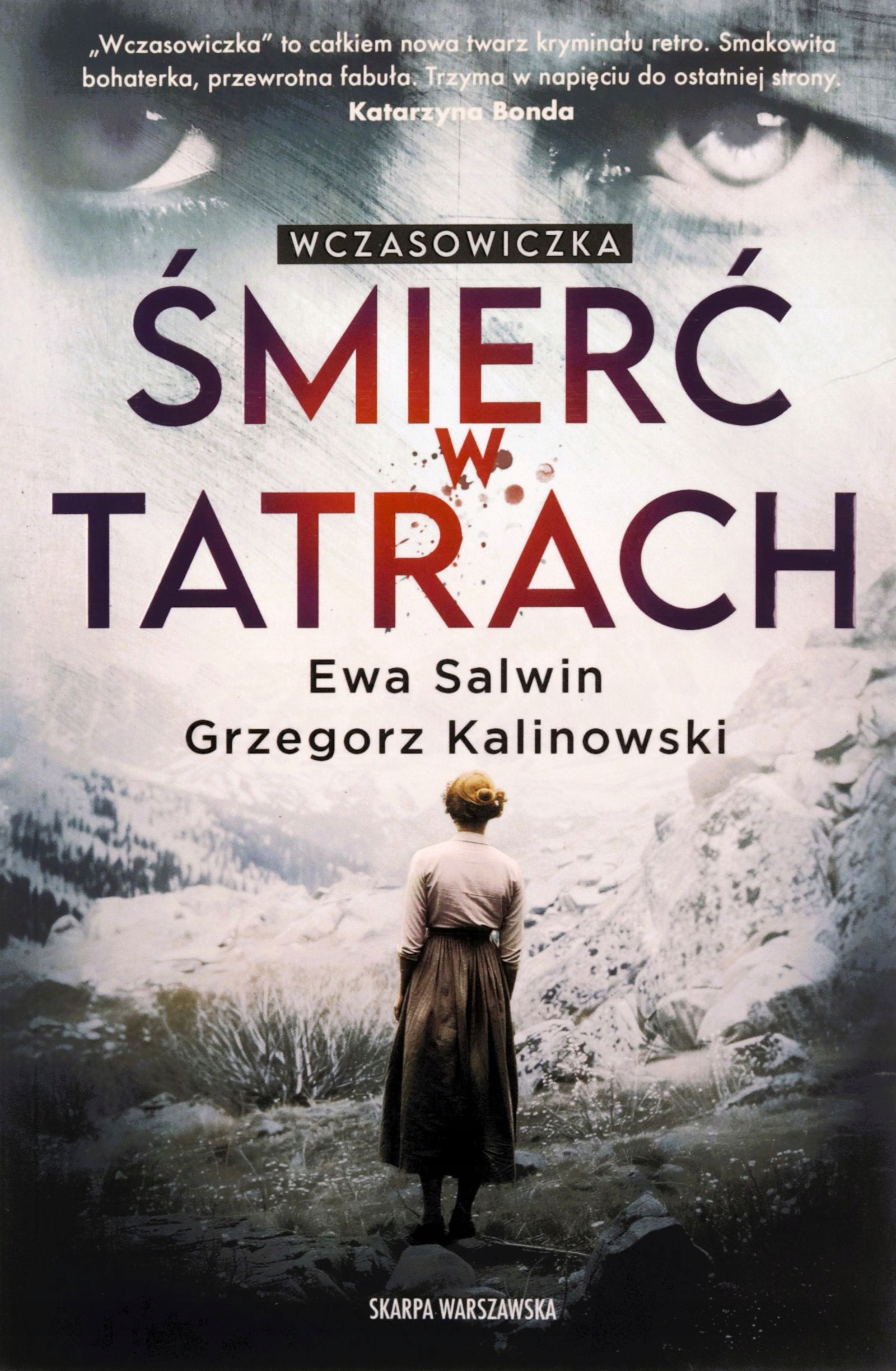 Wczasowiczka. Śmierć W Tatrach Ewa Salwin, Grzegorz Kalinowski [książka]