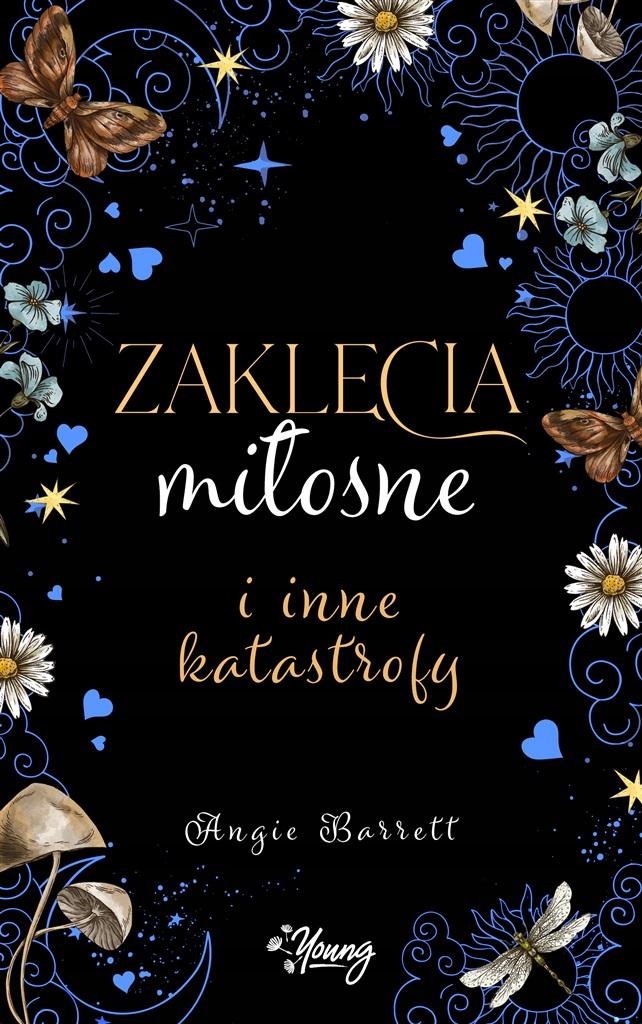 

Zaklęcia Miłosne I Inne Katastrofy Angie Barrett