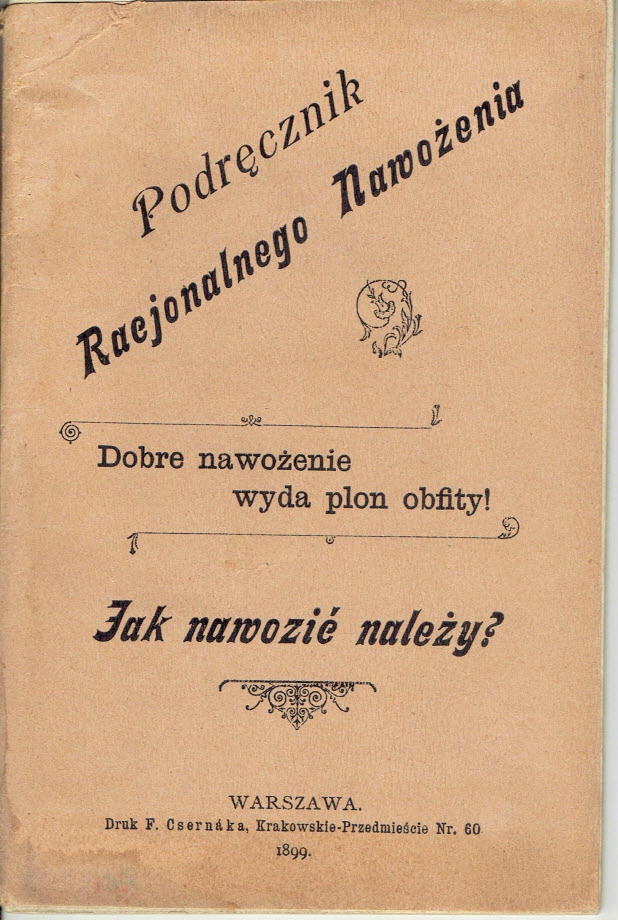 PODRĘCZNIK RACJONALNEGO NAWOŻENIA / Warszawa 1899