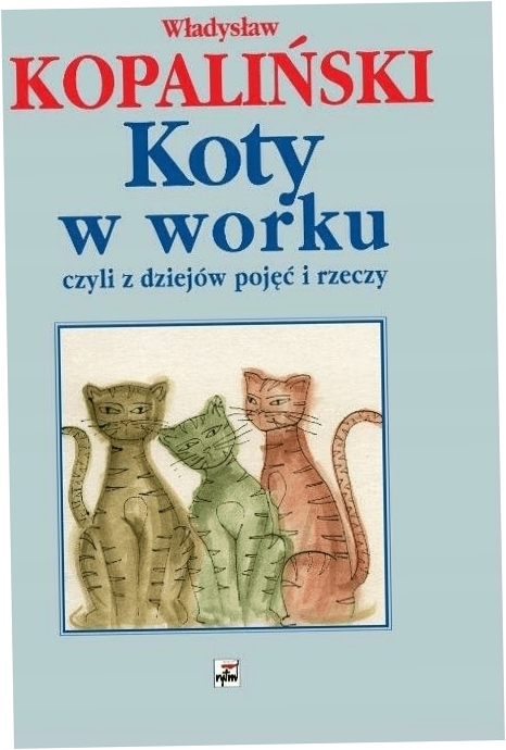 Koty w worku, czyli z dziejów pojęć i rzeczy