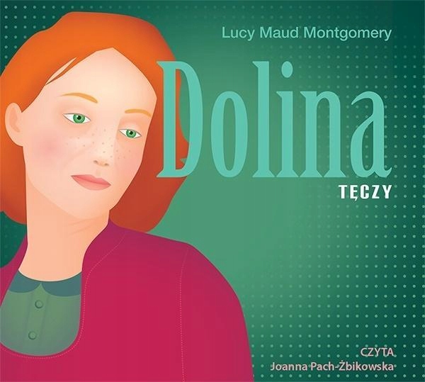 Dolina Tęczy Lucy Maud Montgomery