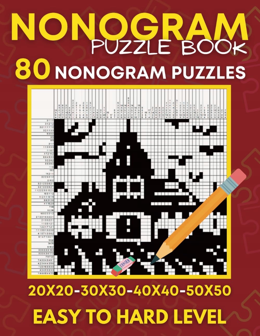 Nonogram Puzzle Book: Easy To Hard, From 20x20 to 50x50 Grids