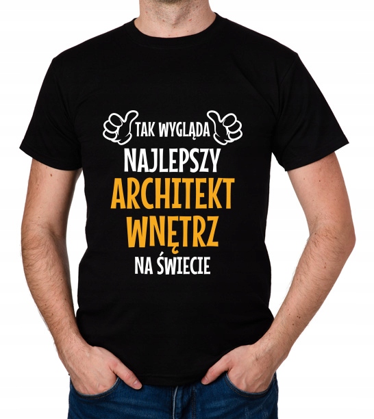 

koszulka Najlepszy Architekt Wnętrz prezent