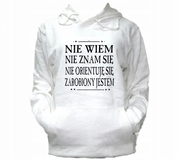 

XL Bluza Kaptur Męska Nie Wiem Zarobiony Jestem
