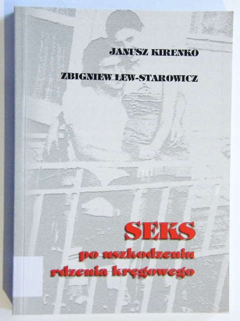 Seks Po Uszkodzeniu Rdzenia Kirenko Lew-starowicz