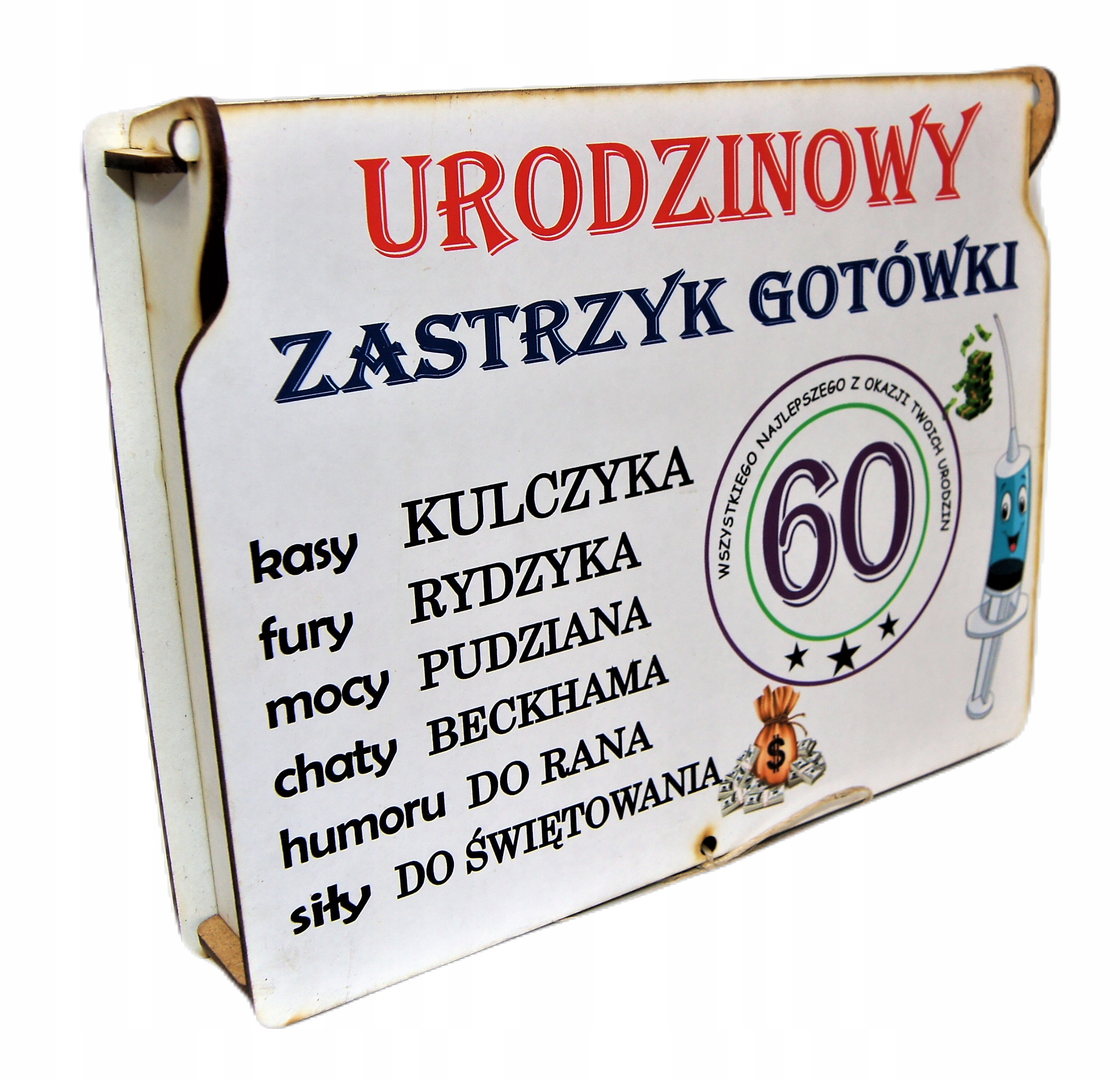

Śmieszny na 60 Urodziny Zastrzyk Gotówki