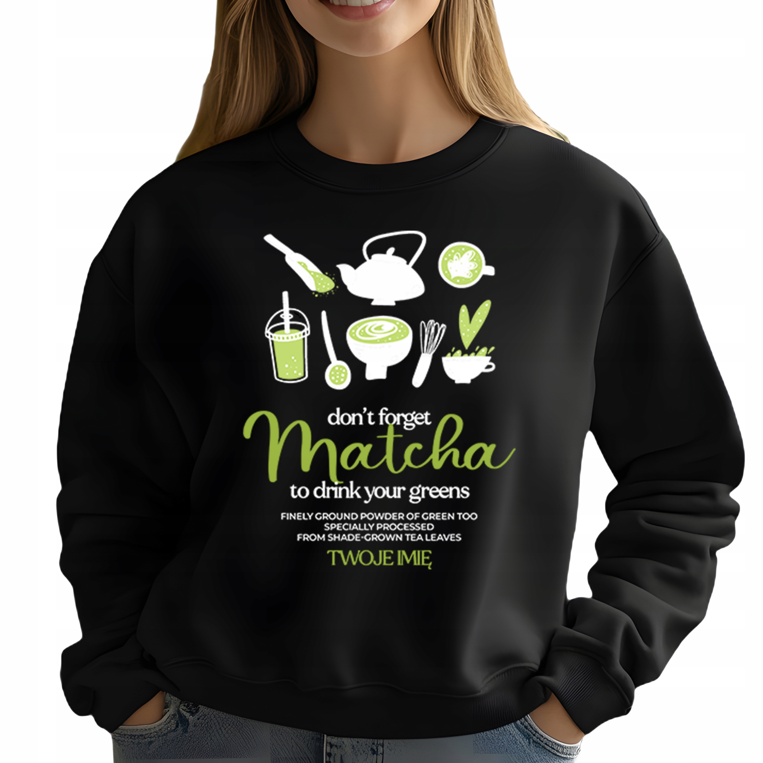Mikina pro milovnici Matchy Don't Forget Matcha Jméno S