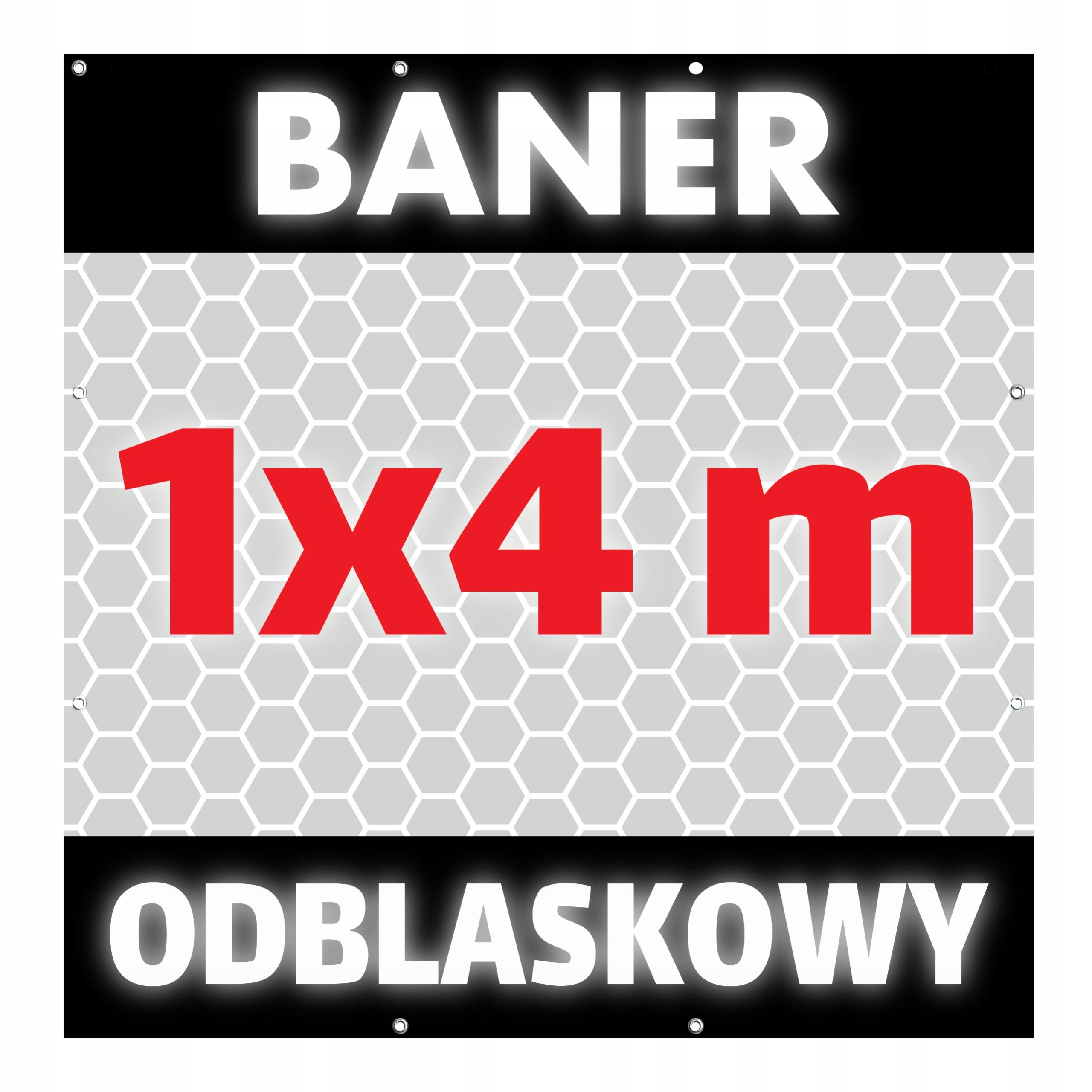 

Baner Odblaskowy 100x400cm, 1x4m, Odblask