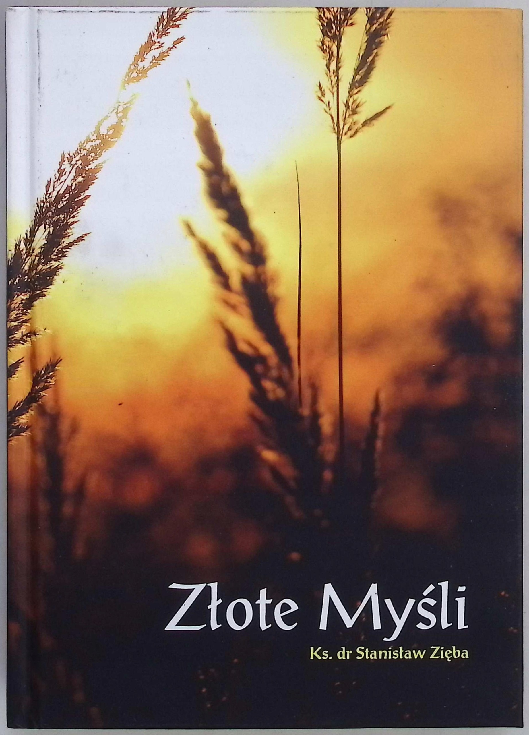 Złote myśli S.Zięba