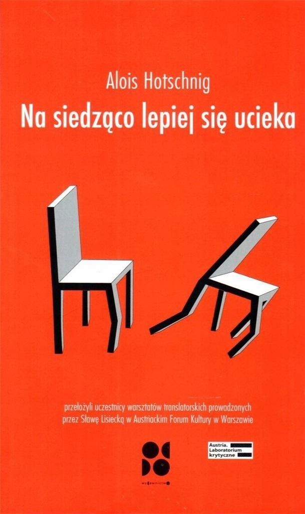

Na Siedząco Lepiej Się Ucieka, Alois Hotschnig