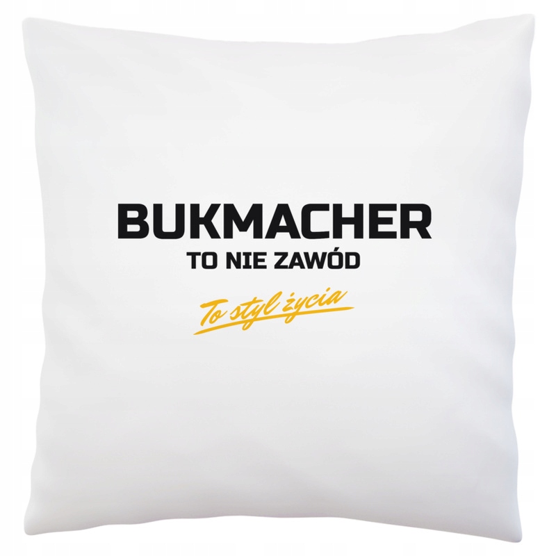 

Bukmacher to styl życia dla Bukmachera
