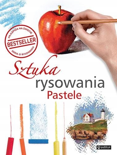 

Sztuka Rysowania. Pastele Praca Zbiorowa