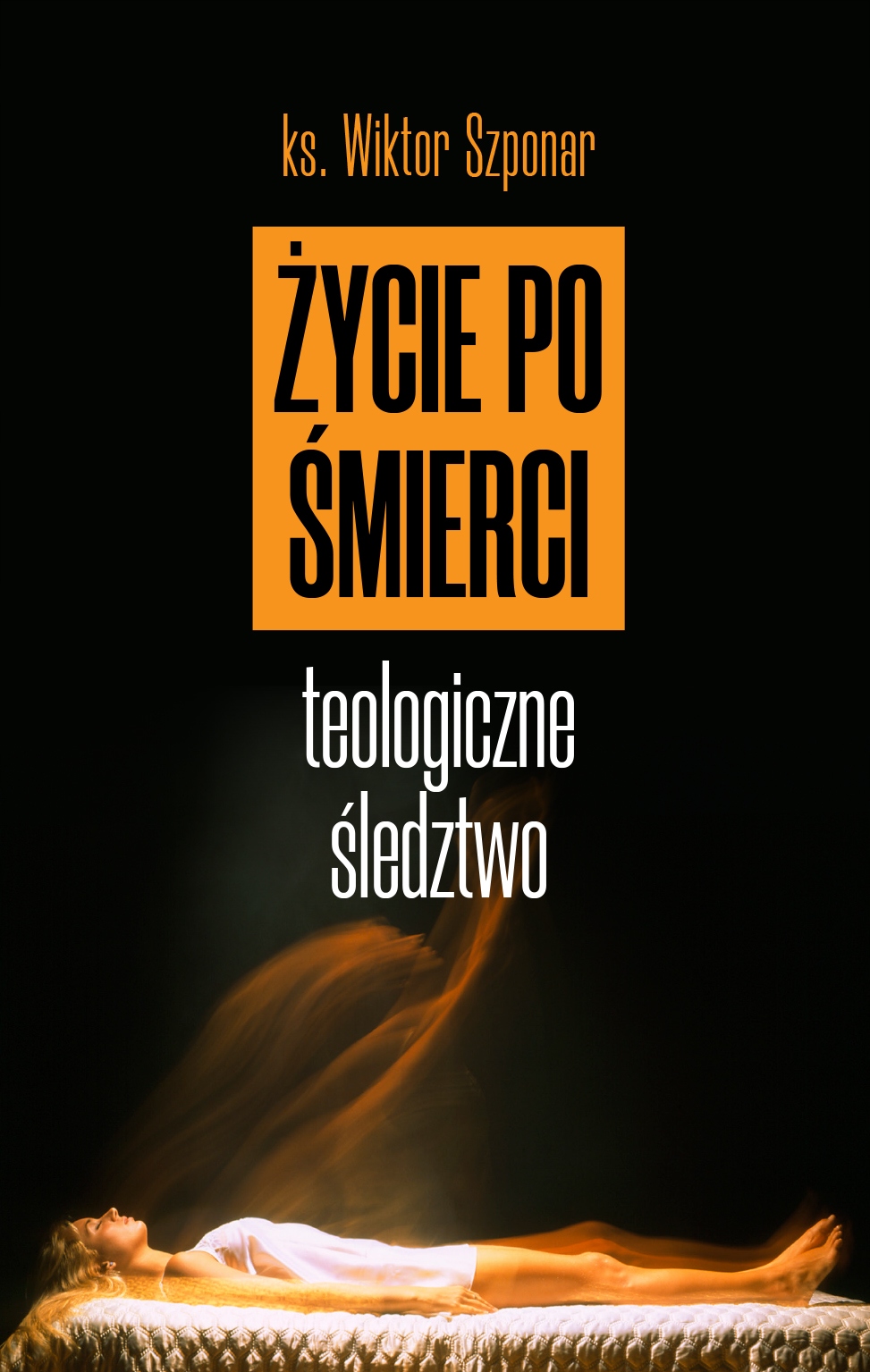 Życie po śmierci Wiktor Szponar
