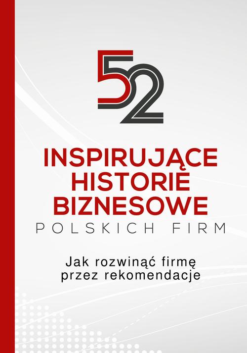52 INSPIRUJĄCE HISTORIE BIZNESOWE POLSKIC.. EBOOK