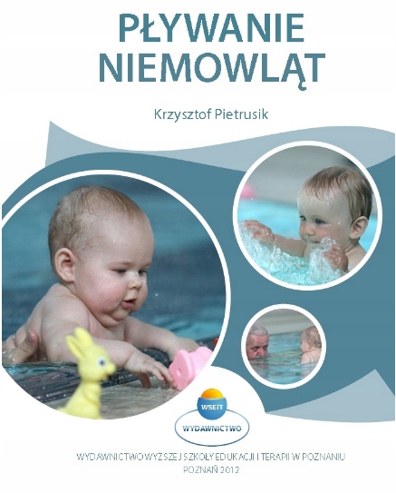 Pływanie niemowląt Krzysztof Pietrusik WSEiT