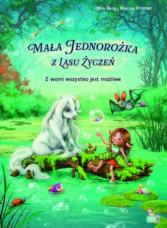Malá Jednorožka. S vámi je možné všechno. Povídka pro šestileté dítě