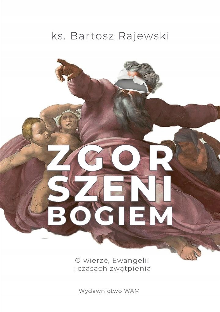 

Zgorszeni Bogiem, Bartosz Rajewski