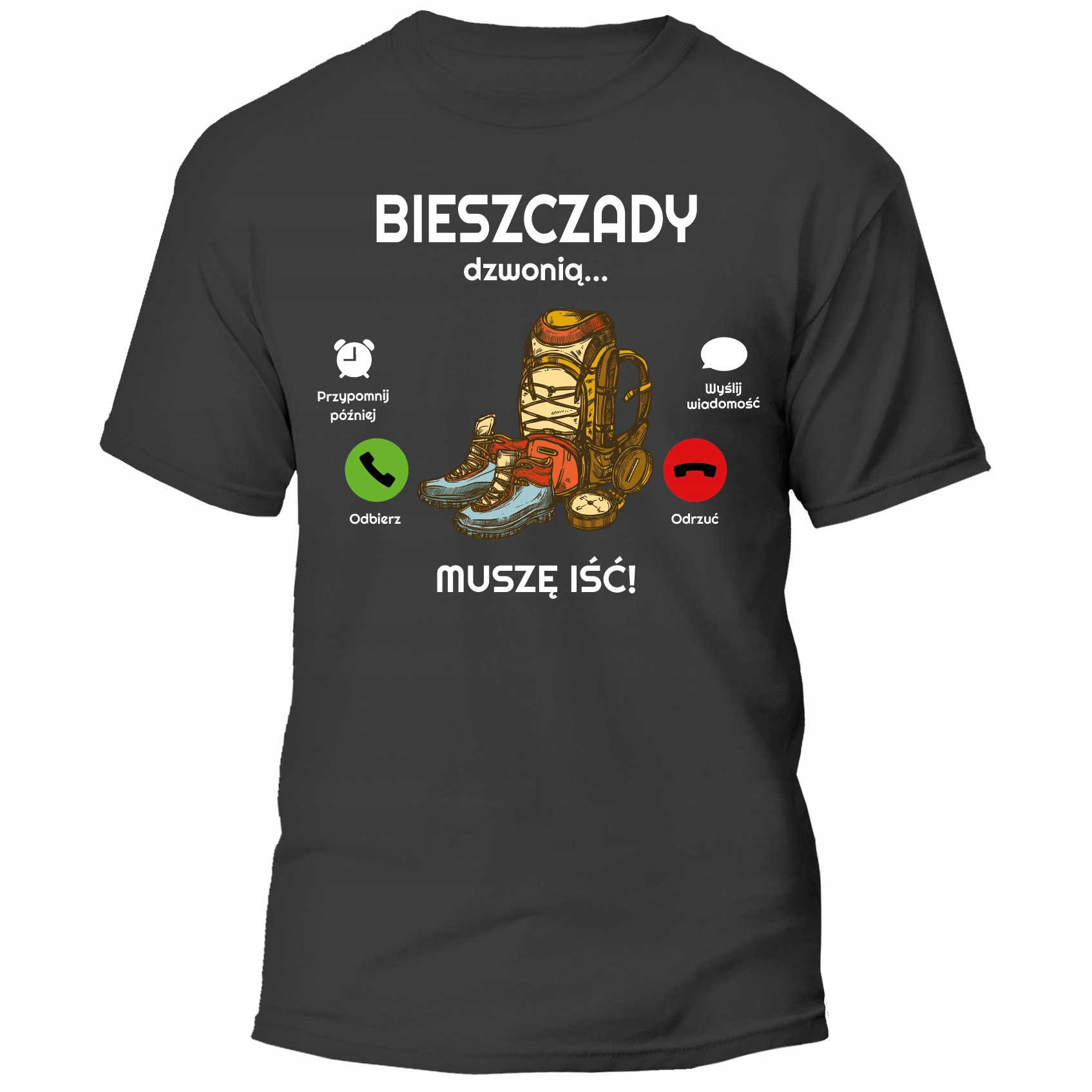 

Koszulka Bieszczady Dzwonią Muszę Iść