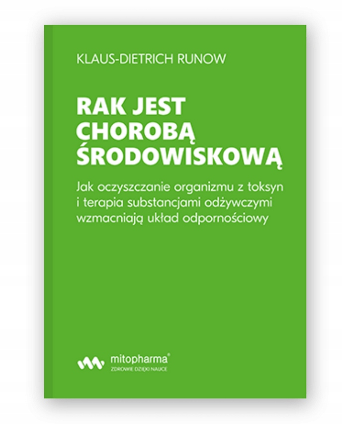 

Rak jest chorobą środowiskową Klaus-dietrich Runow