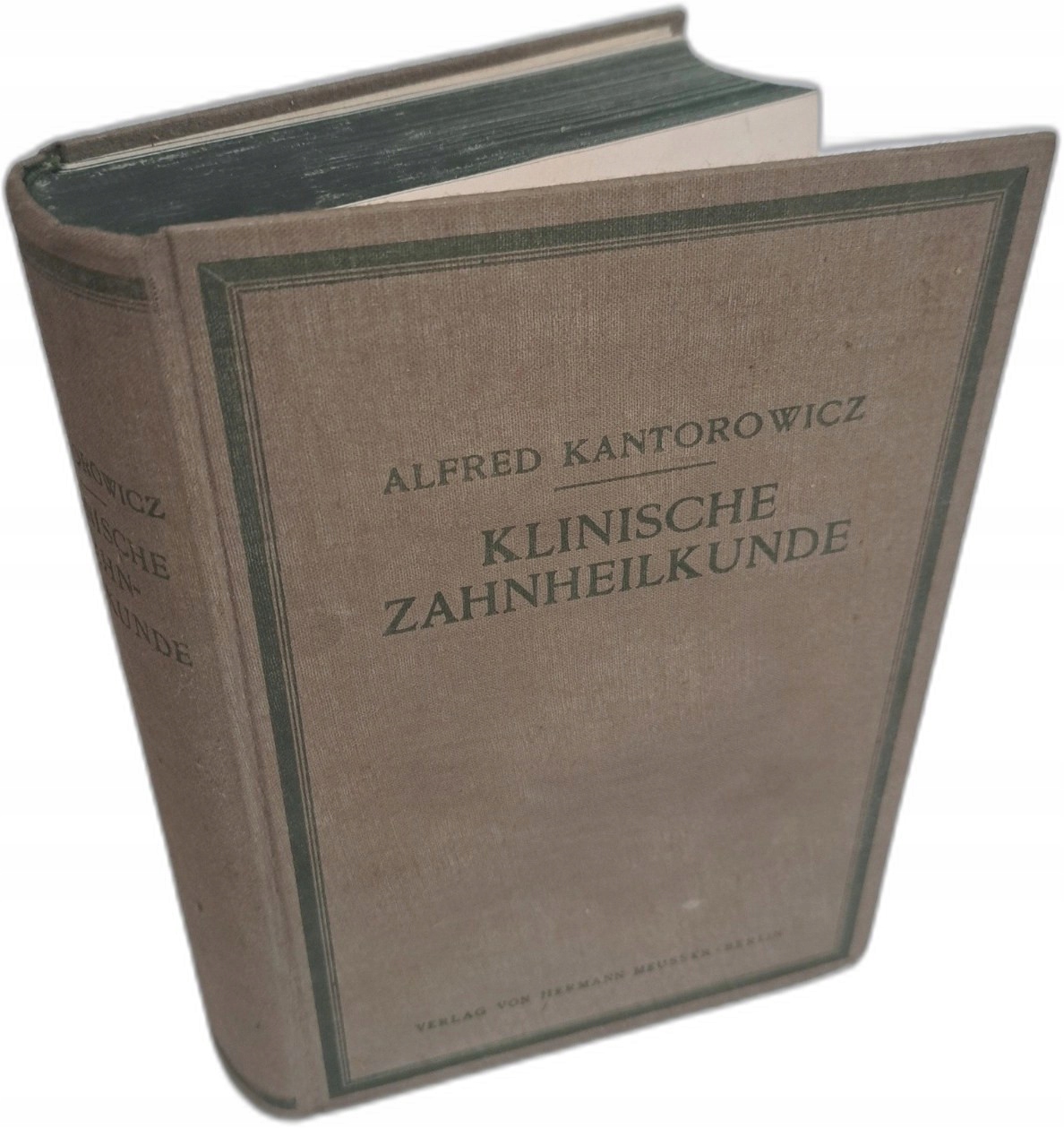 KANTOROWICZ Alfred - Klinische Zahnheilkunde 1927 [STOMATOLOGIA]