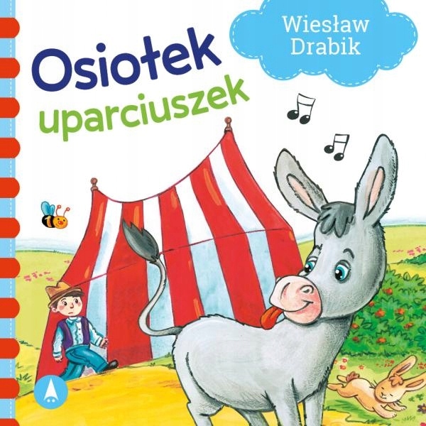BAJKI DLA MALUCHA OSIOŁEK UPARCIUSZEK KSIĄŻKA KARTONIK DRABIK KARTON