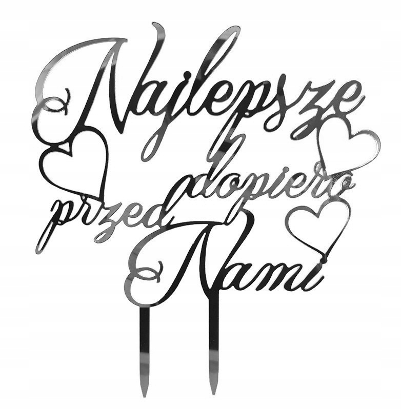 

Topper Najlepsze dopiero przed Nami srebrne lustro